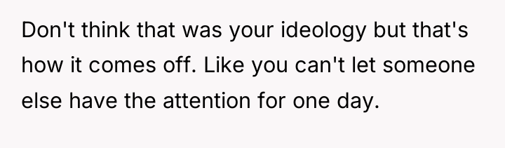 Don't think that was your ideology but that's how it...