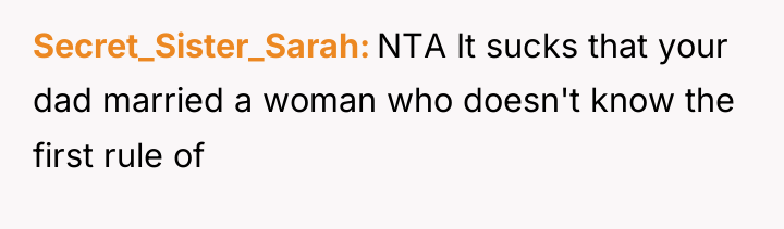 Secret_Sister_Sarah NTA It sucks that your dad married a woman...