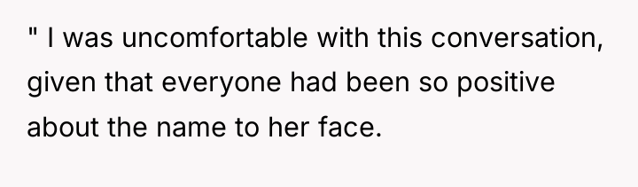 " I was uncomfortable with this conversation, given that everyone...