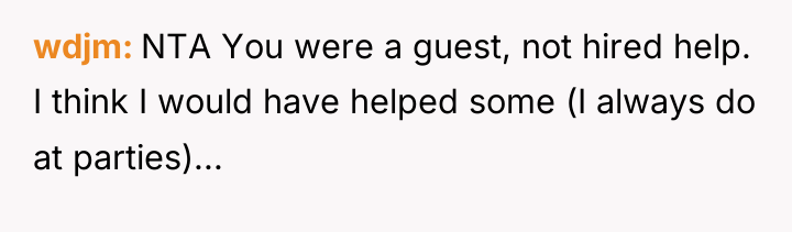 wdjm NTA You were a guest, not hired help. I...