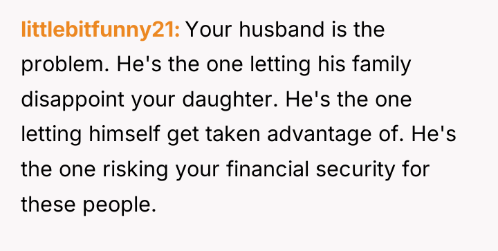 littlebitfunny21 Your husband is the problem. He's the one letting...