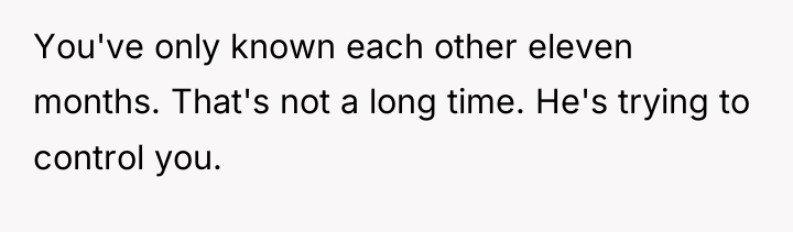 You've only known each other eleven months. That's not a...