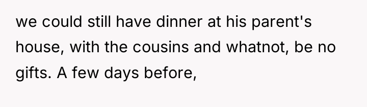 we could still have dinner at his parent's house, with...