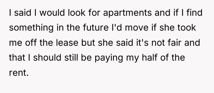 I said I would look for apartments and if I...