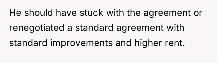 He should have stuck with the agreement or renegotiated a...