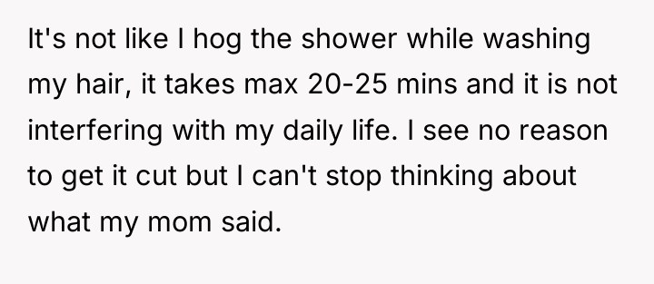 It's not like I hog the shower while washing my...