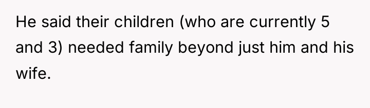 He said their children (who are currently 5 and 3)...