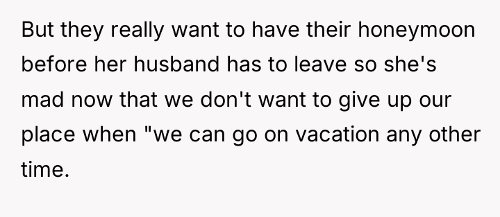 But they really want to have their honeymoon before her...