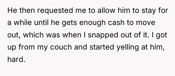 He then requested me to allow him to stay for...