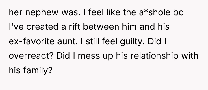 her nephew was. I feel like the a*shole bc I've...