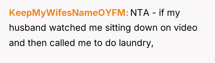 KeepMyWifesNameOYFM NTA - if my husband watched me sitting down...