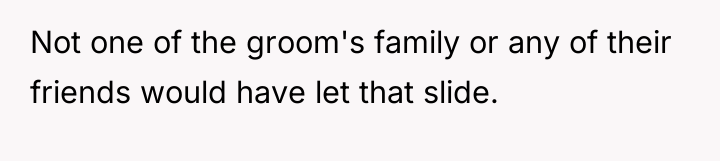 Not one of the groom's family or any of their...