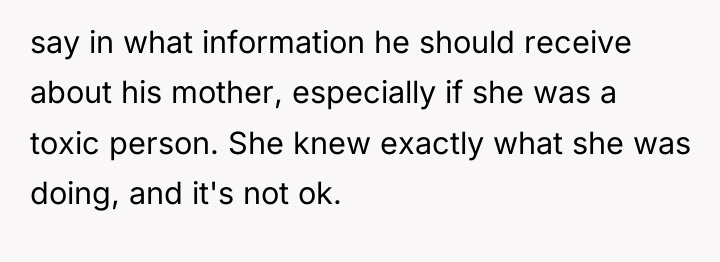 say in what information he should receive about his mother,...