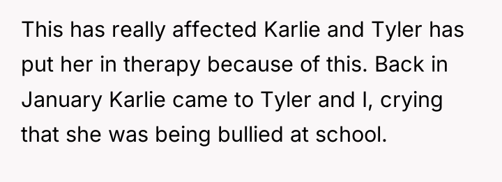 This has really affected Karlie and Tyler has put her...