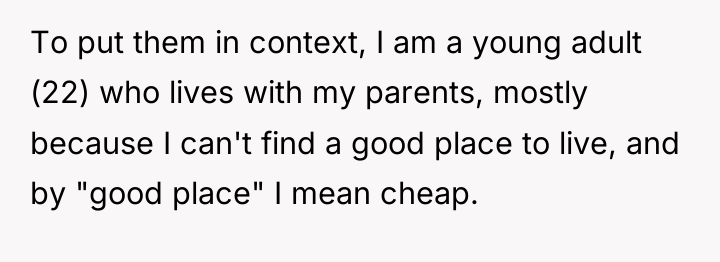 To put them in context, I am a young adult...