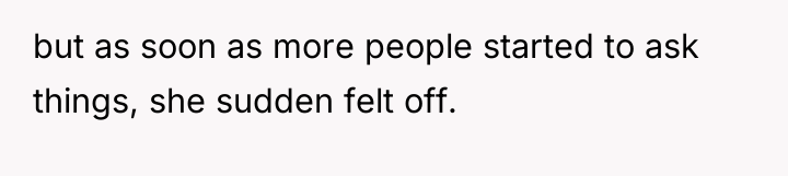 but as soon as more people started to ask things,...
