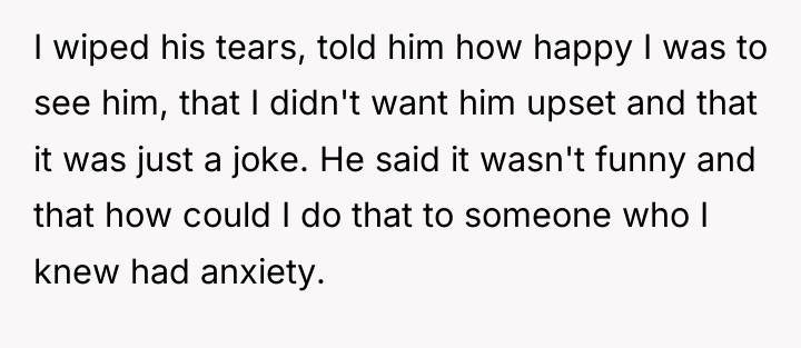 I wiped his tears, told him how happy I was...