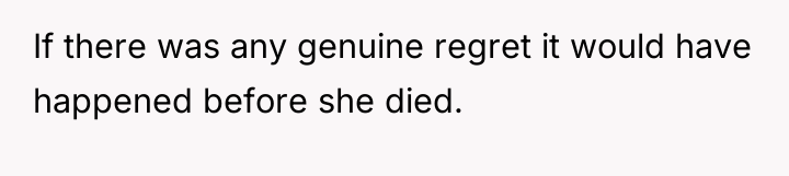 If there was any genuine regret it would have happened...