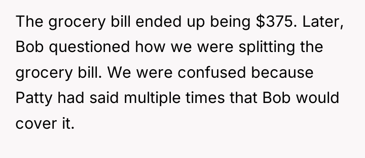 The grocery bill ended up being $375. Later, Bob questioned...
