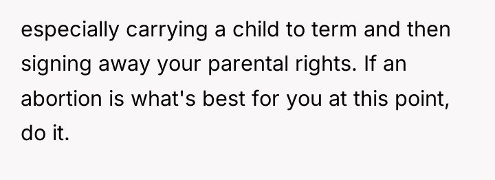especially carrying a child to term and then signing away...