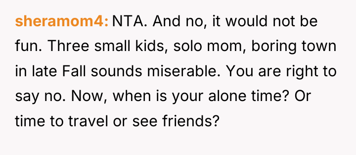 sheramom4 NTA. And no, it would not be fun. Three...