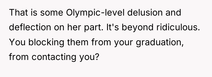 That is some Olympic-level delusion and deflection on her part....