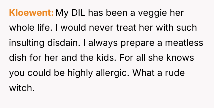 Kloewent My DIL has been a veggie her whole life....