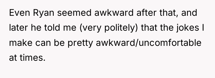 Even Ryan seemed awkward after that, and later he told...