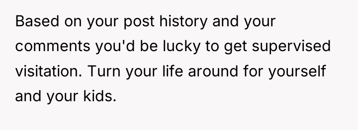 Based on your post history and your comments you'd be...