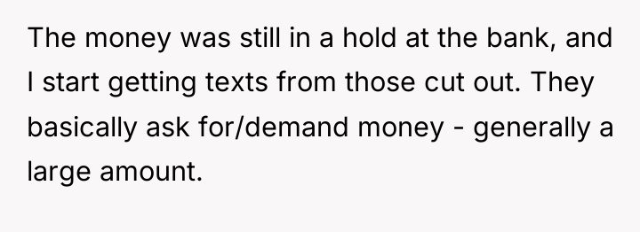 The money was still in a hold at the bank,...