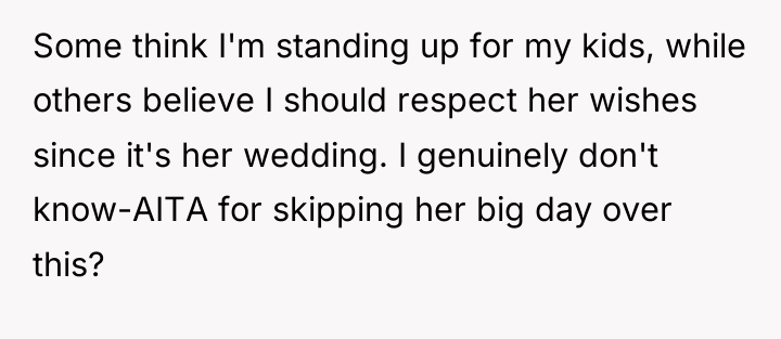 Some think I'm standing up for my kids, while others...