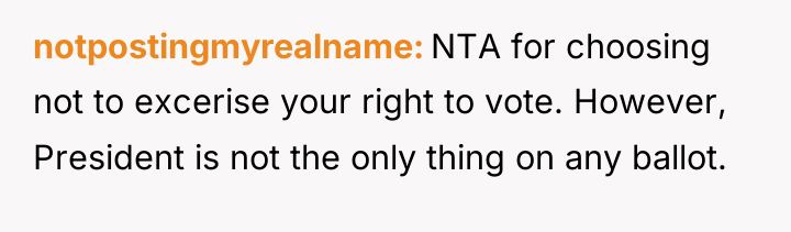 notpostingmyrealname NTA for choosing not to excerise your right to...