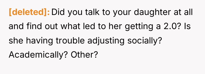 [deleted] Did you talk to your daughter at all and...