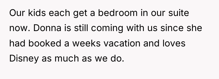 Our kids each get a bedroom in our suite now....