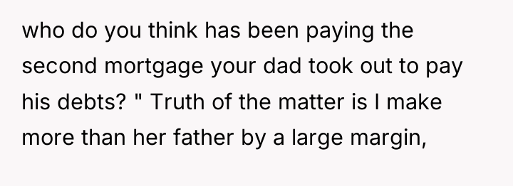 who do you think has been paying the second mortgage...