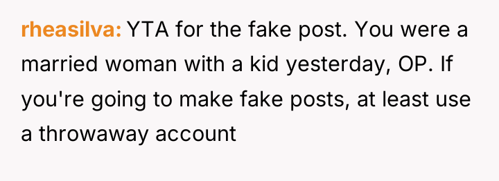 rheasilva YTA for the fake post. You were a married...