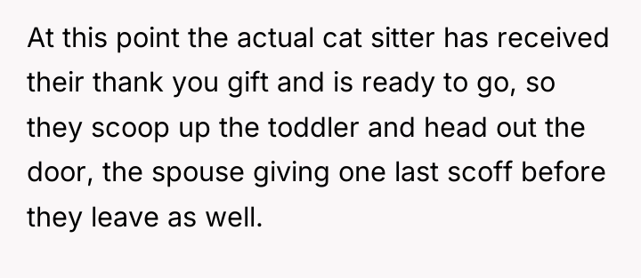 At this point the actual cat sitter has received their...