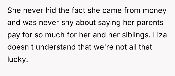 She never hid the fact she came from money and...
