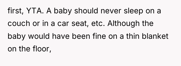 first, YTA. A baby should never sleep on a couch...