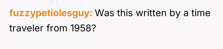 fuzzypetiolesguy Was this written by a time traveler from 1958?