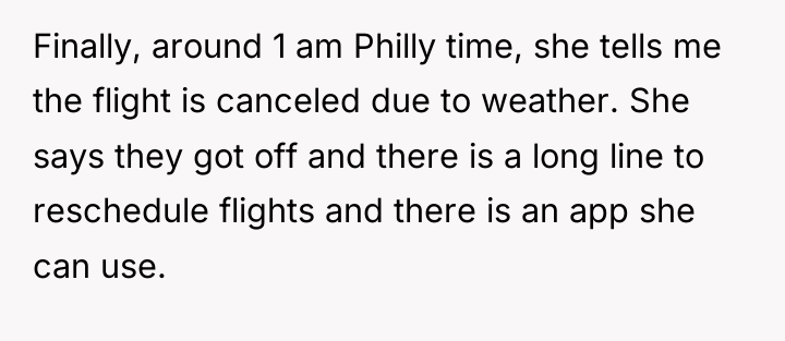Finally, around 1 am Philly time, she tells me the...