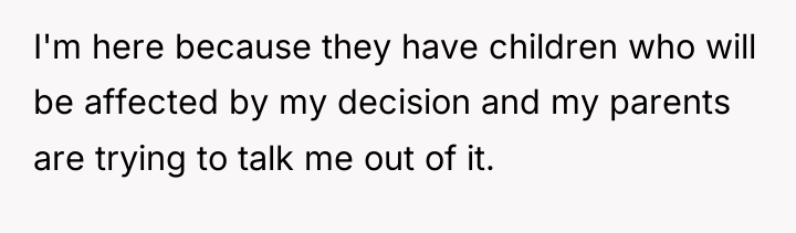I'm here because they have children who will be affected...