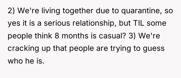 2) We're living together due to quarantine, so yes it...