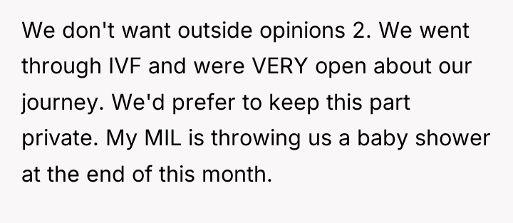 We don't want outside opinions 2. We went through IVF...