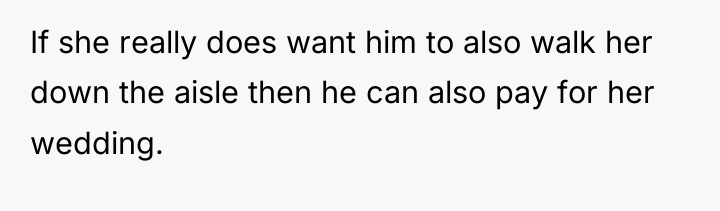 If she really does want him to also walk her...