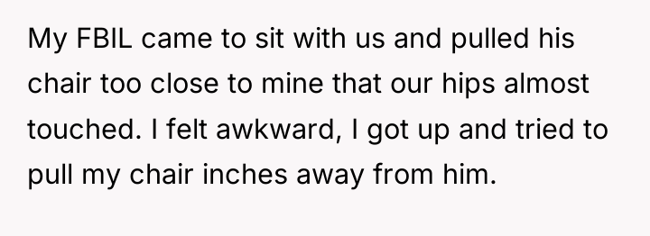 My FBIL came to sit with us and pulled his...