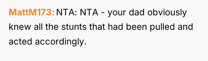 MattM173 NTA: NTA - your dad obviously knew all the...