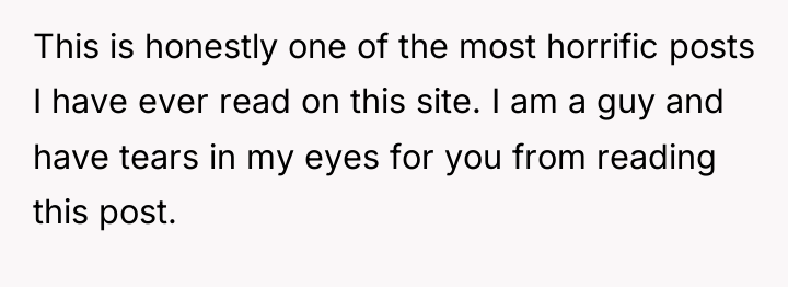 This is honestly one of the most horrific posts I...