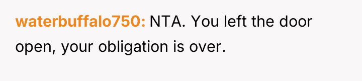 waterbuffalo750 NTA. You left the door open, your obligation is...