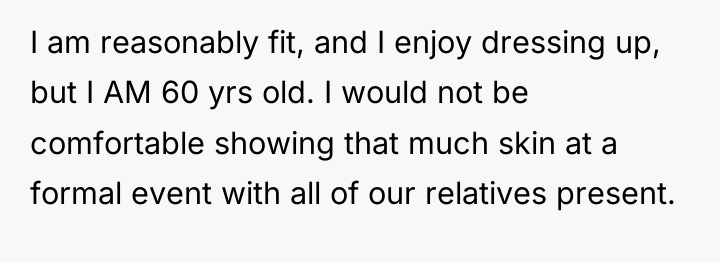 I am reasonably fit, and I enjoy dressing up, but...